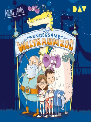 cover image of Der wundersame Weltraumzoo